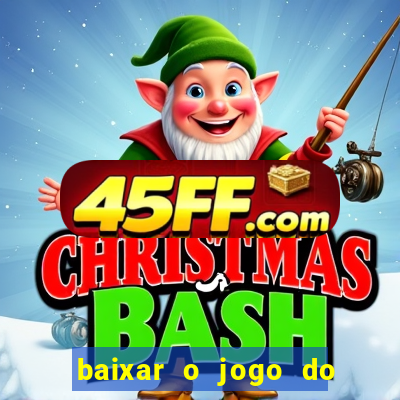 baixar o jogo do tigre 777